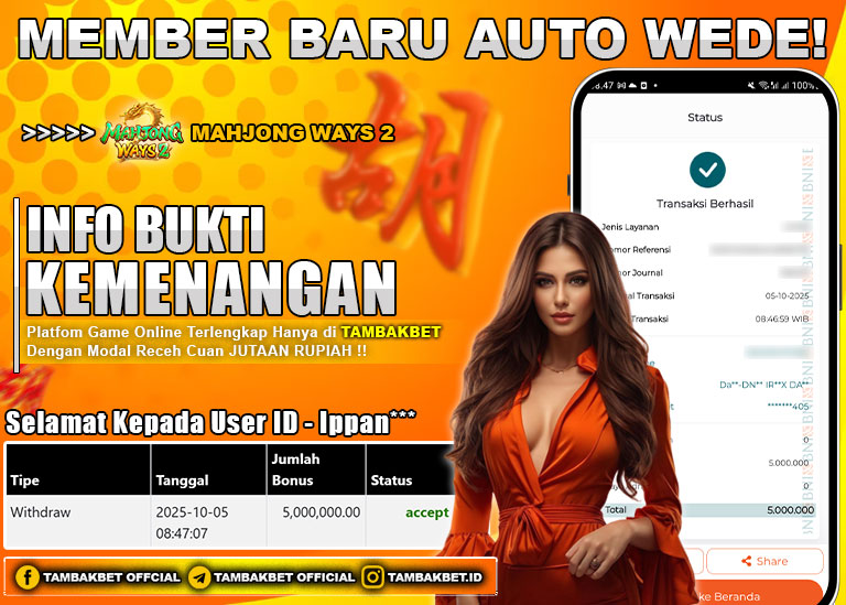BUKTI JP MEMBER TAMBAKBET SLOT MAHJONG WAYS 2 GACOR BANGET PAGI INI