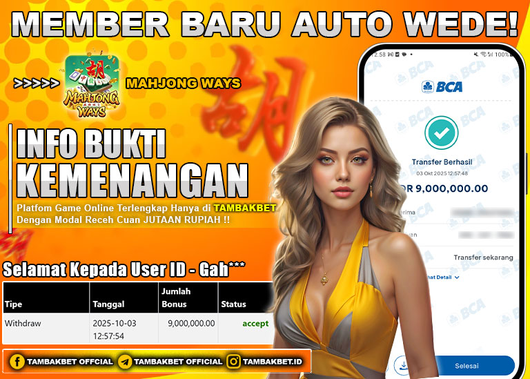 BUKTI JP TAMBAKBET MAHJONG WAYS GACOR ABIS HARI INI