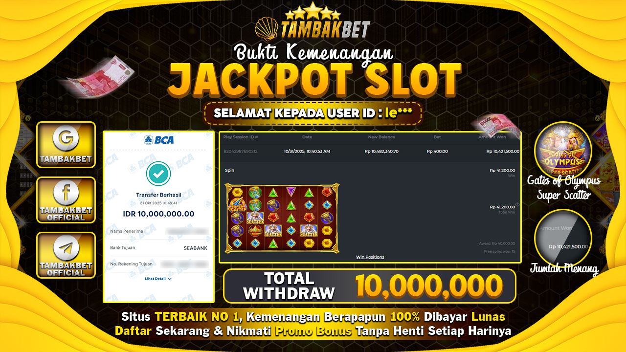 BUKTI JEACKPOT BERMAIN DI TAMBAKBET MELEDAK CUAN NYA